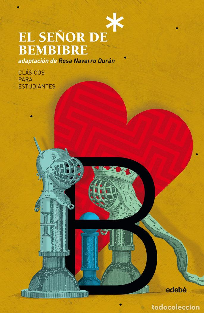 Libros: EL SE&Ntilde;OR DE BEMBIBRE ADAPTACION DE ROSA N - NAVARRO DURAN, ROSA