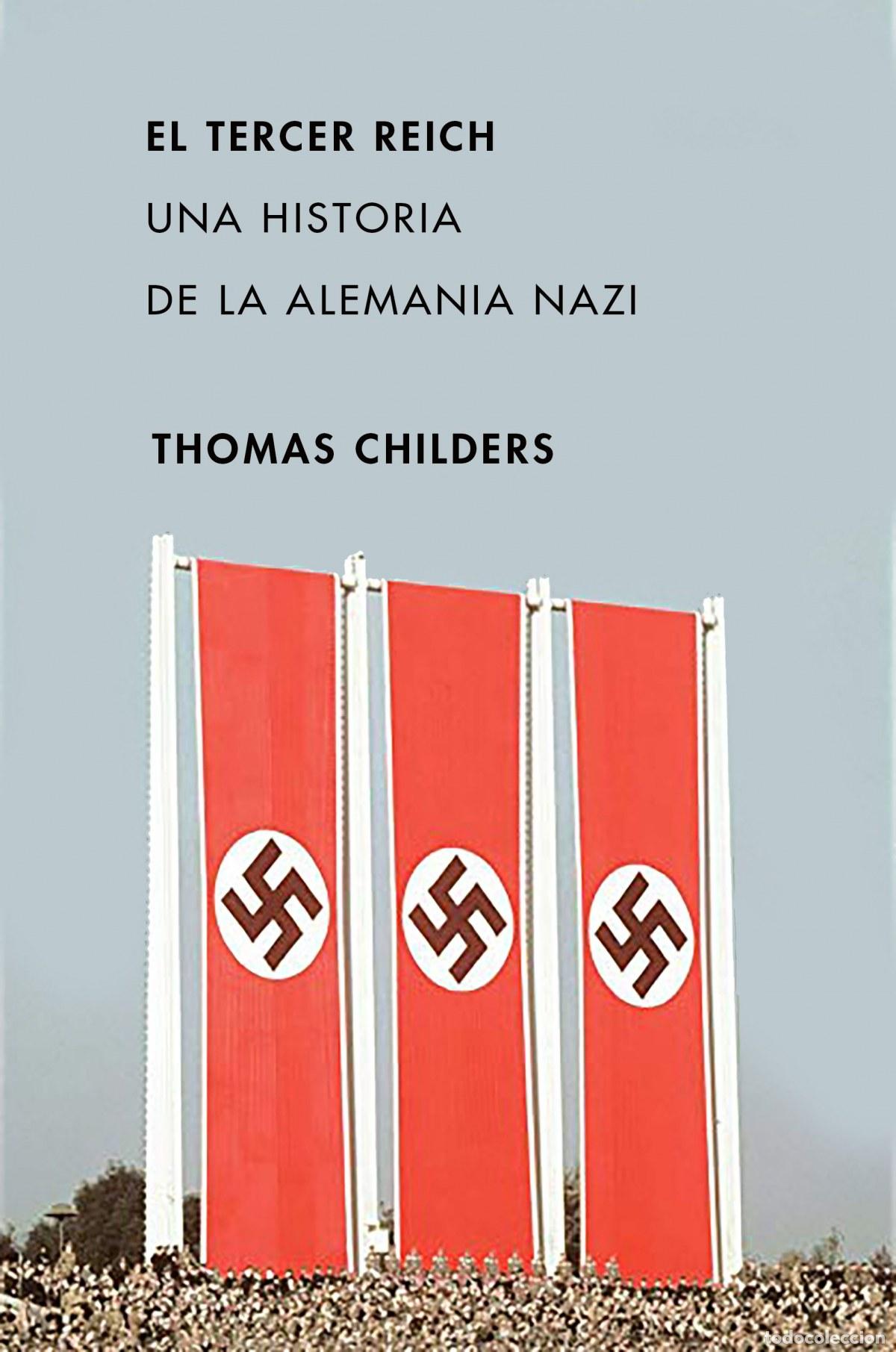 Libros: EL TERCER REICH - Childers, Thomas
