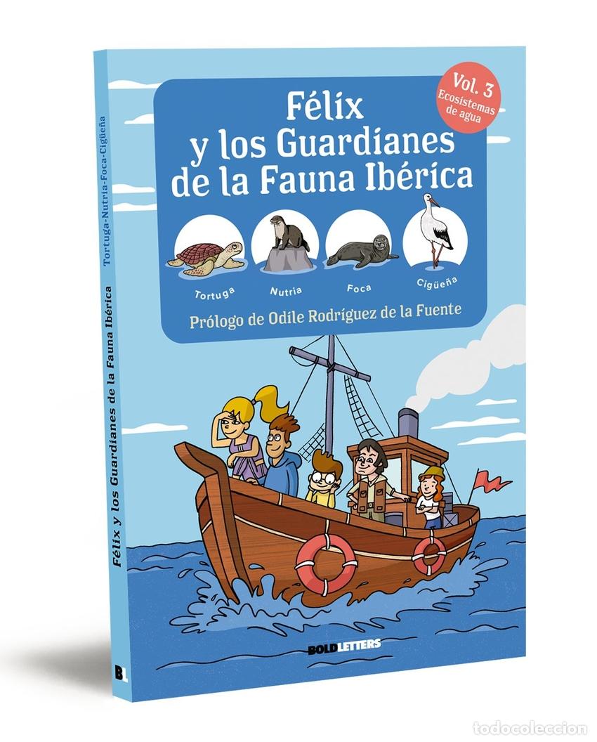 Libri: F&Eacute;LIX Y LOS GUARDIANES DE LA FAUNA IB&Eacute;RICA. ECOSISTEMAS ACU&Aacute;TICOS. TORTUGA, NUTRIA, FOCA Y CIG&Uuml;E&Ntilde;A -