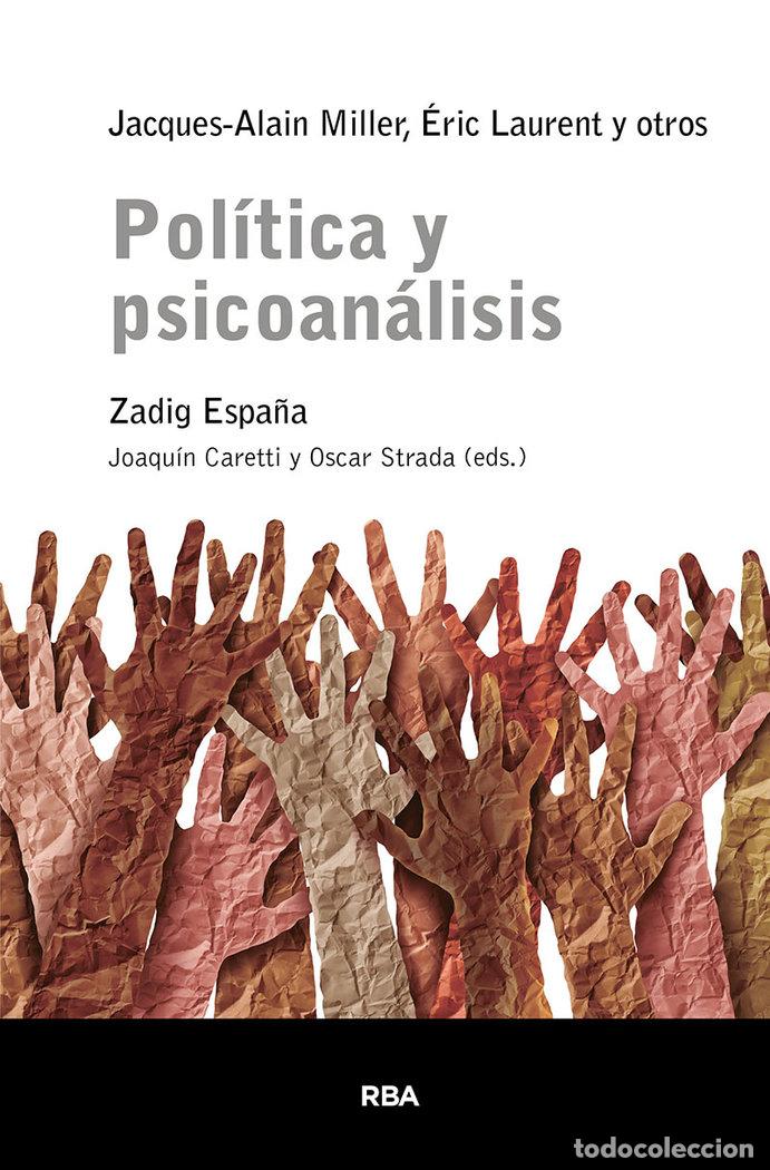 Libros: POLITICA Y PSICOANALISIS - MILLER, JACQUES-ALAIN