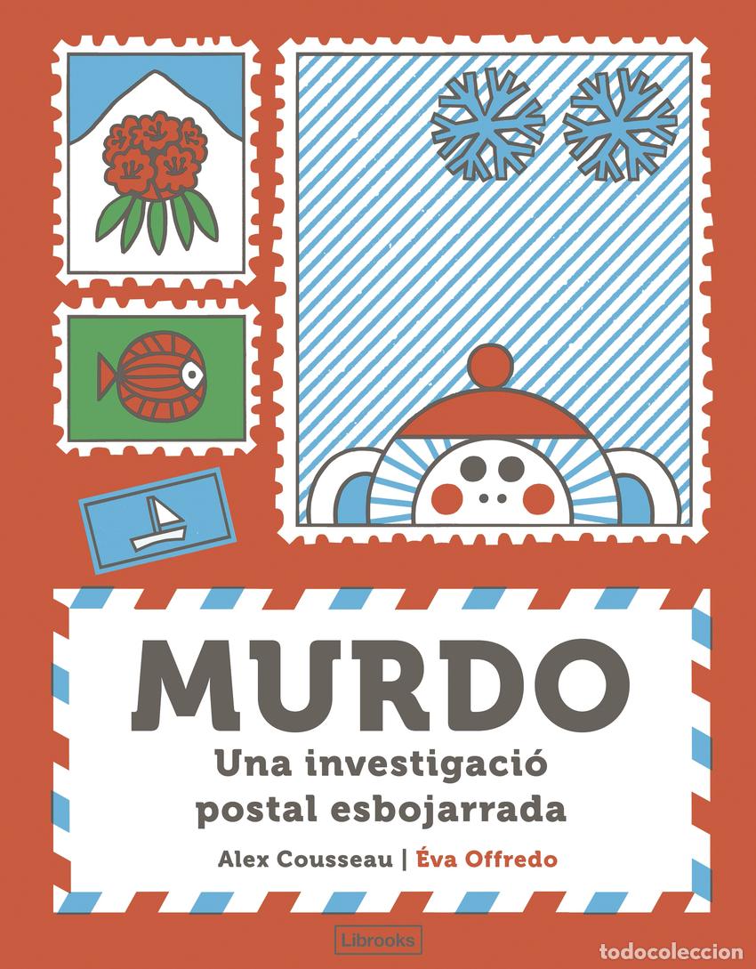 books: MURDO. UNA INVESTIGACI&Oacute; POSTAL ESBOJARRADA - Cousseau, Alex