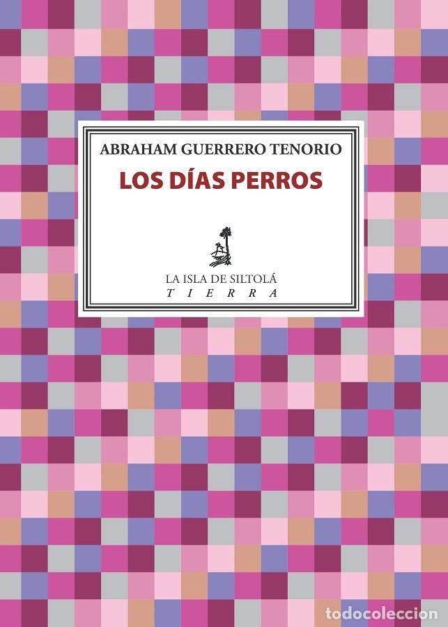 B&uuml;cher: DIAS PERROS,LOS - GUERRERO TENORIO, ABRAHAM