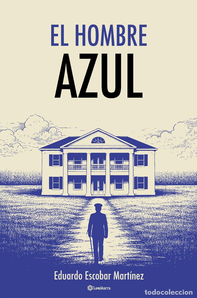 B&uuml;cher: EL HOMBRE AZUL - ESCOBAR MARTINEZ, EDUARDO