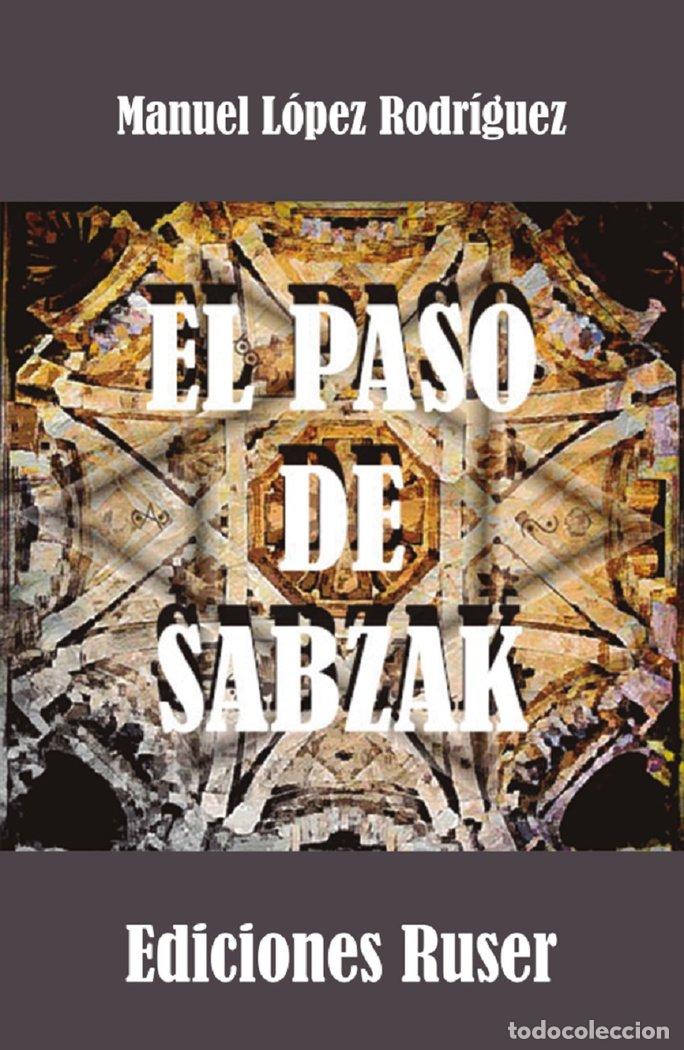Libros: PASO DE SABZAK,EL - LOPEZ RODRIGUEZ, MANUEL