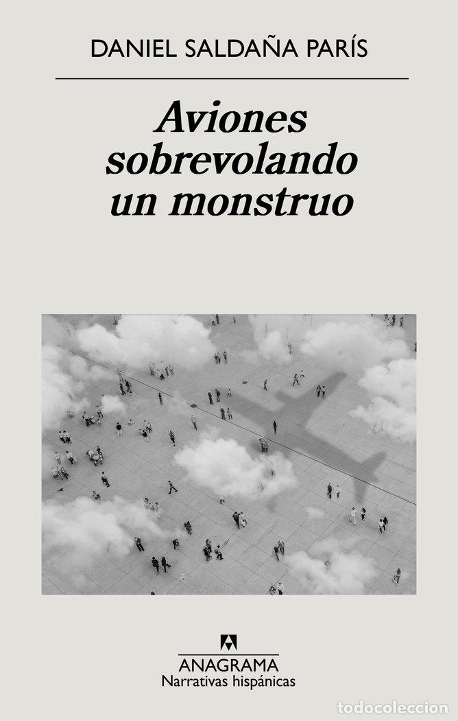 Libros: AVIONES SOBREVOLANDO UN MONSTRUO - SALDA&Ntilde;A, DANIEL