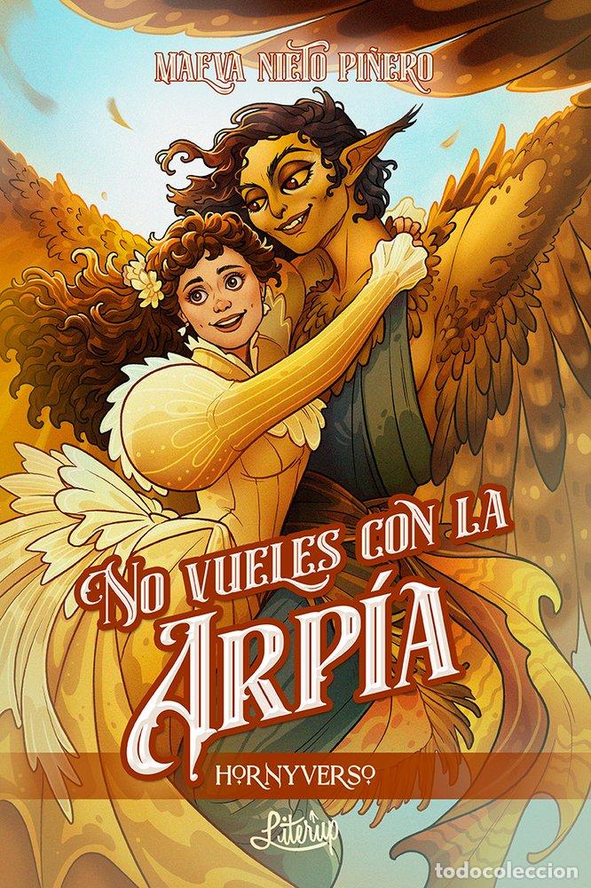 Libros: NO VUELES CON LA ARPIA - NIETO PI&Ntilde;ERO, MAEVA