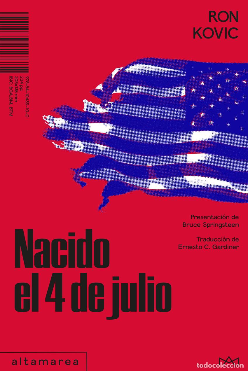 Libros: NACIDO EL 4 DE JULIO - Kovic, Ron