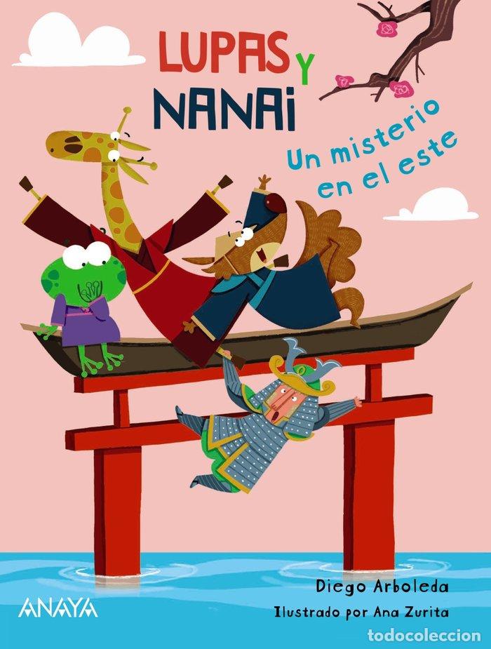 Libros: LUPAS Y NANAI UN MISTERIO EN EL ESTE - ARBOLEDA, DIEGO