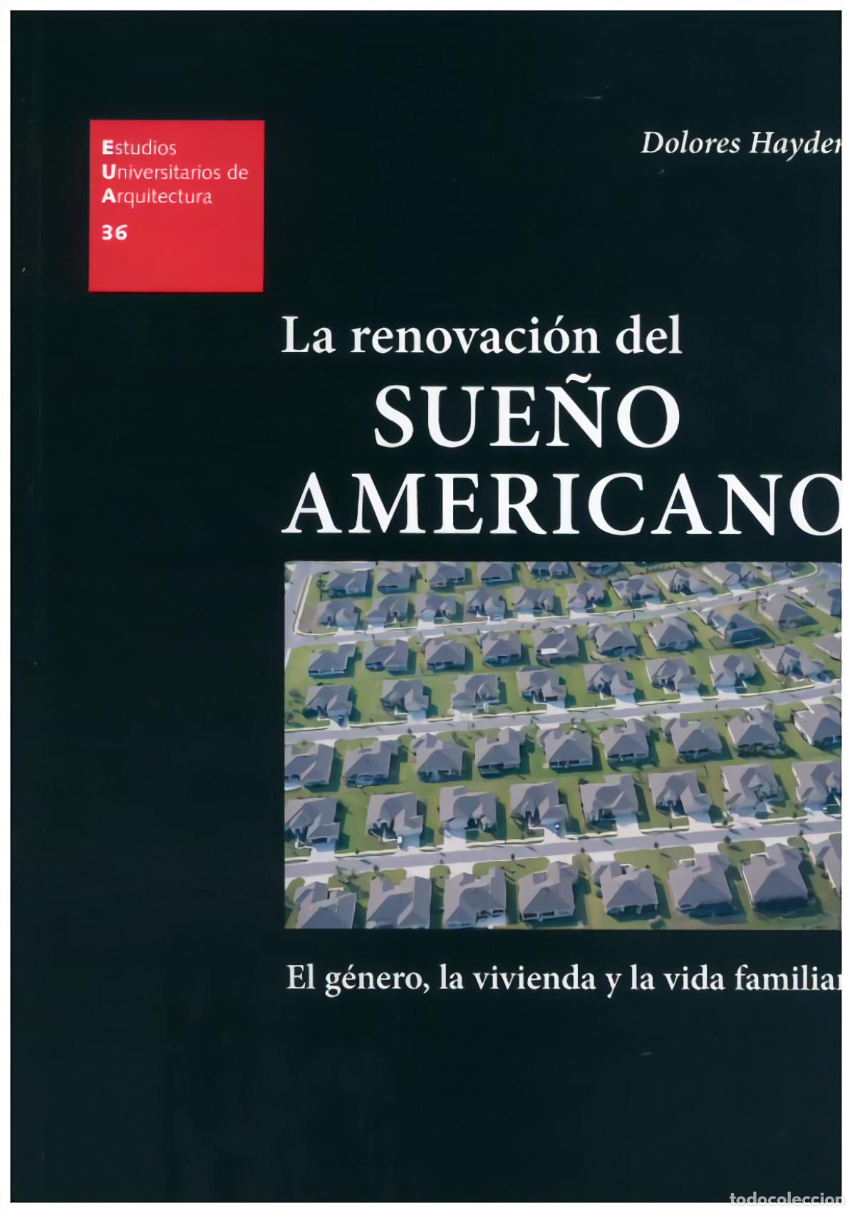 Libros: LA RENOVACION DEL SUE?O AMERICANO - DOLORES HAYDEN