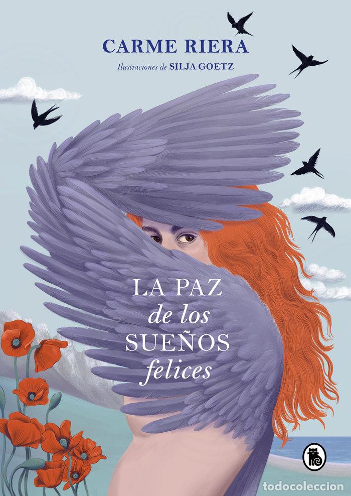 Libros: LA PAZ DE LOS SUE&Ntilde;OS FELICES - RIERA, CARME