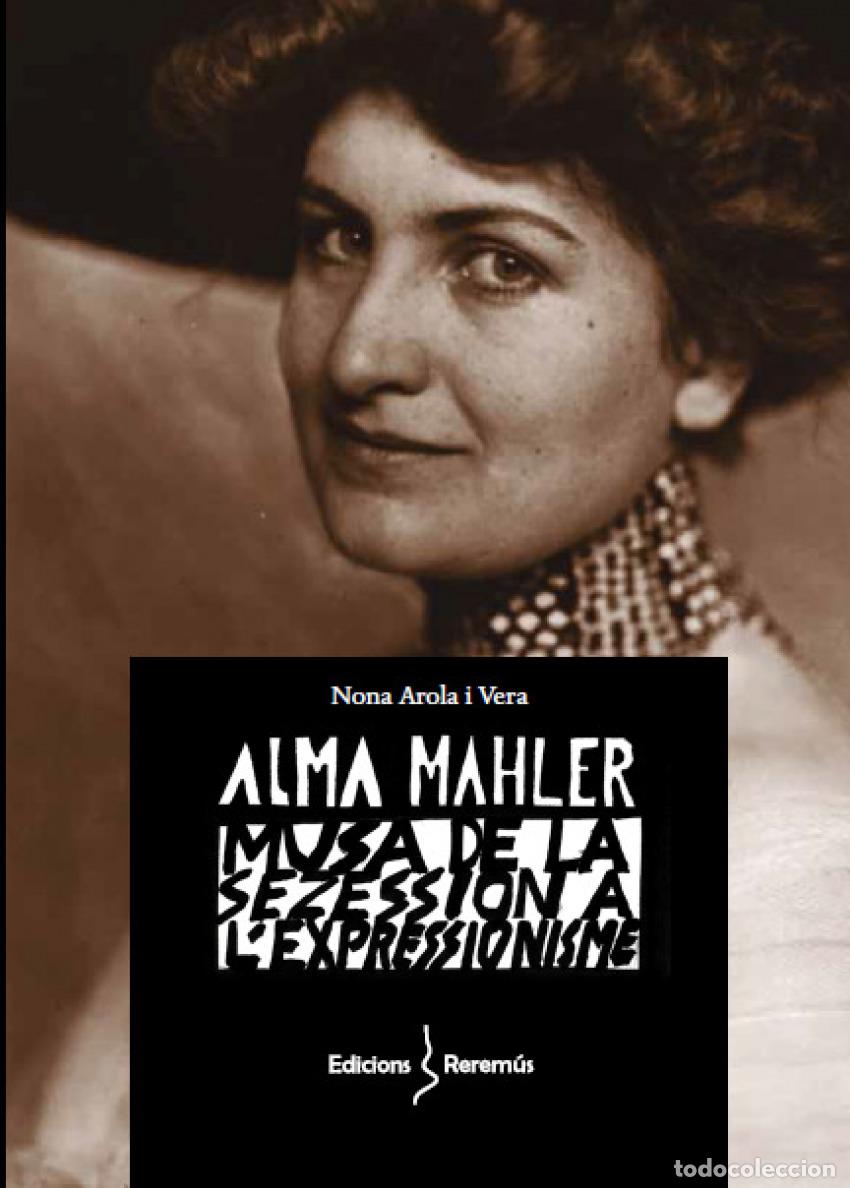 Livres: ALMA MAHLER - Arola Vera, Nona