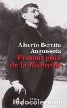 Livres: PROUST GUIA DE LA RECHERCHE - BERETTA ANGUISSOLA, ALBERTO