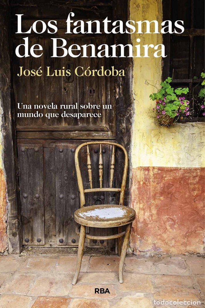 Livres: LOS FANTASMAS DE BENAMIRA - CORDOBA, JOSE LUIS