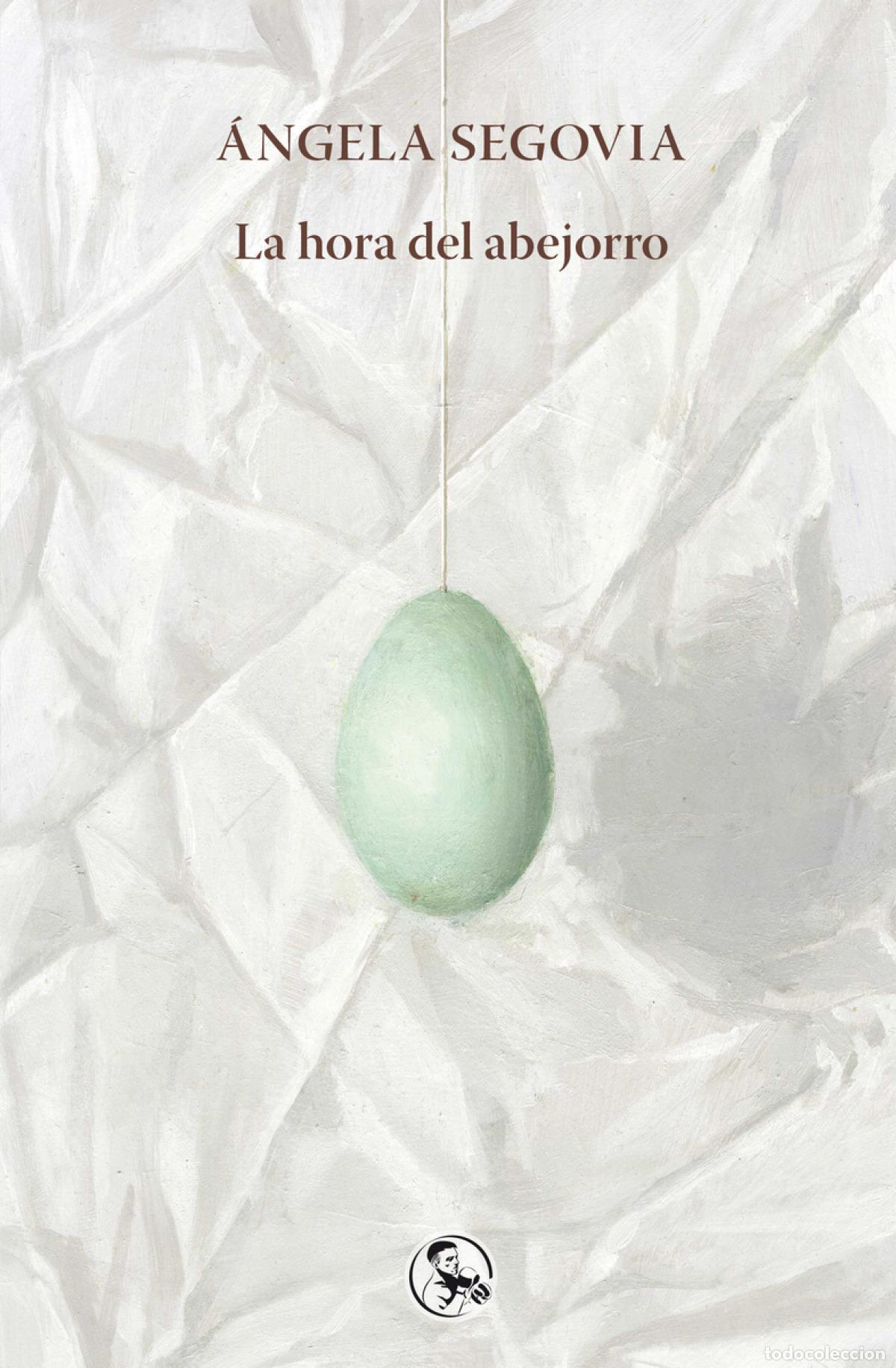 Livros: LA HORA DEL ABEJORRO - Segovia, &Aacute;ngela