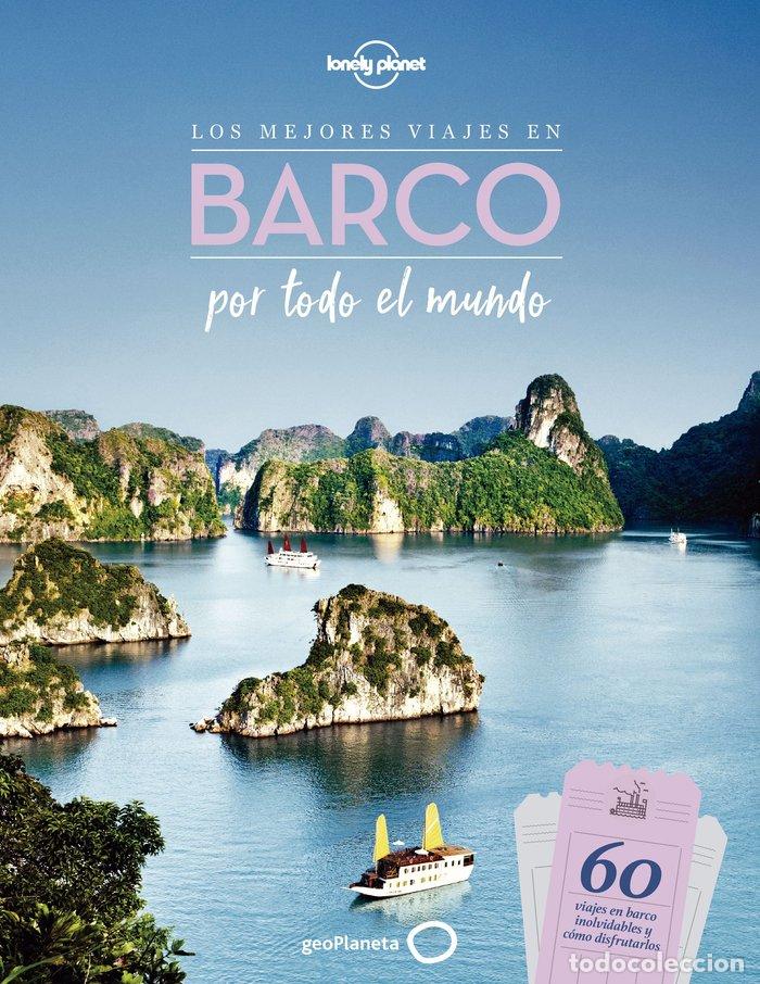 Libros: MEJORES VIAJES EN BARCO POR TODO EL MUNDO - AA. VV.