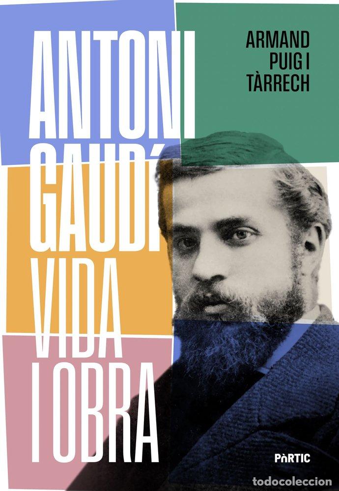 Libros: ANTONI GAUDI VIDA I OBRA NE - PUIG, ARMAND