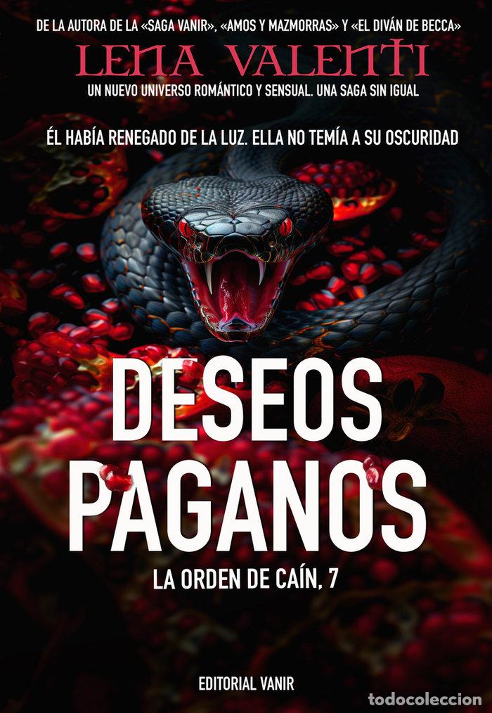 Libros: DESEOS PAGANOS - VALENTI, LENA