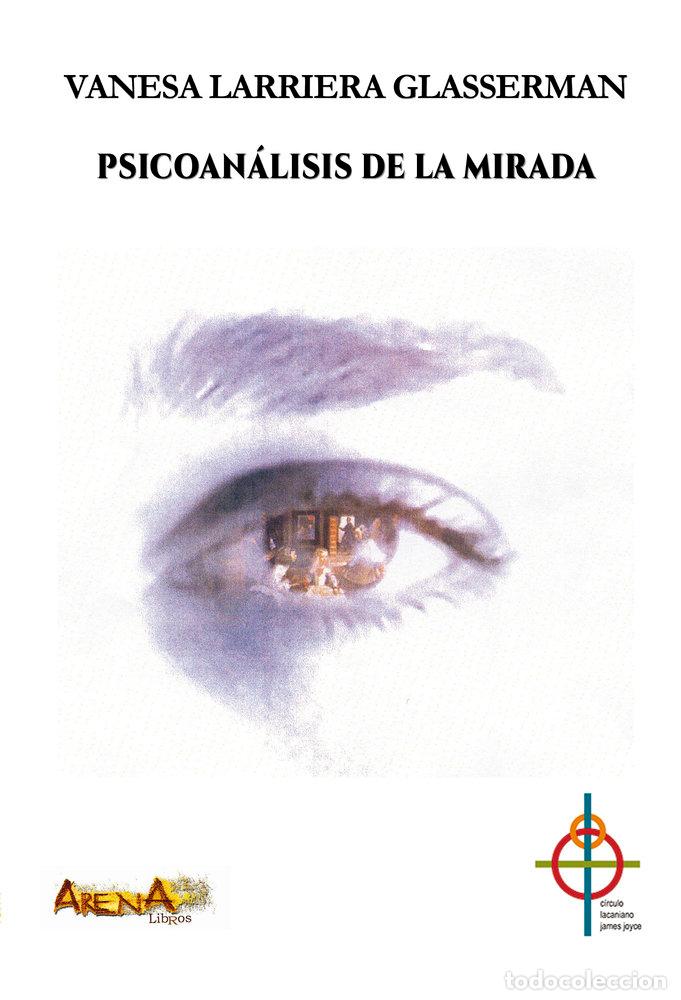 Libros: PSICOANALISIS DE LA MIRADA - LARRIERA, VANESA