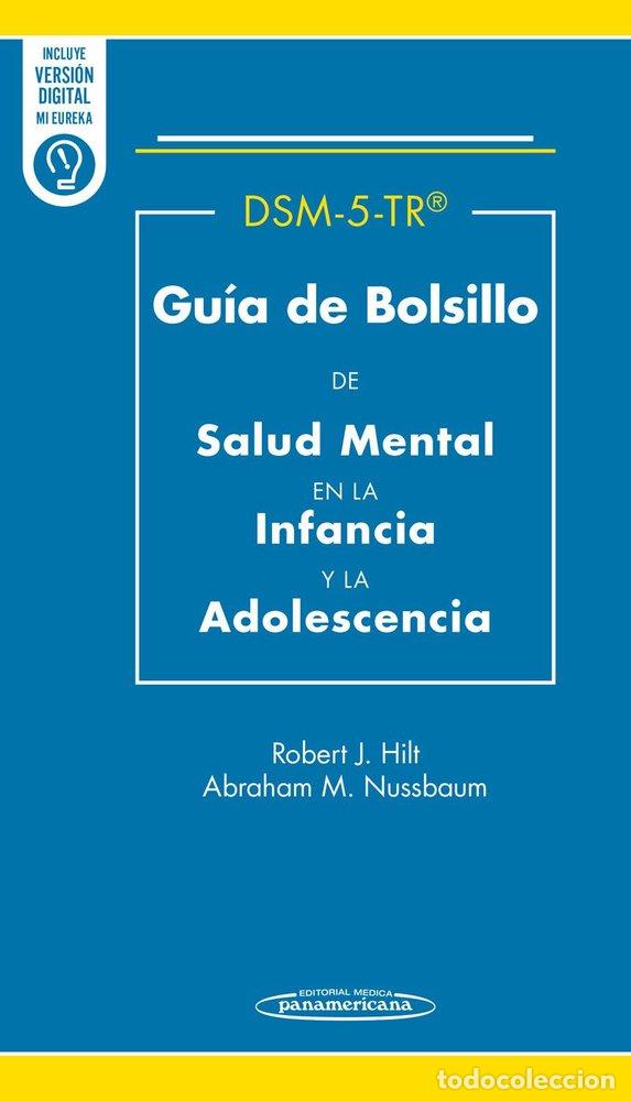 Libros: DSM-5-TR GUIA DE BOLSILLO DE SALUD MENTAL EN LA INFANCIA Y - HILL, ROBERT J.