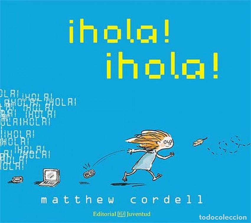 Libri: &iexcl;HOLA! &iexcl;HOLA! - Cordell, Matthew