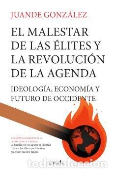 Libri: MALESTAR DE LAS ELITES Y LA REVOLUCION DE LA AGENDA,EL - GONZALEZ, JUANDE