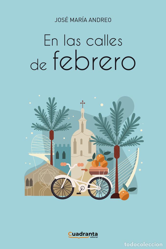 Libros: EN LAS CALLES DE FEBRERO - ANDREO, JOSE MARIA