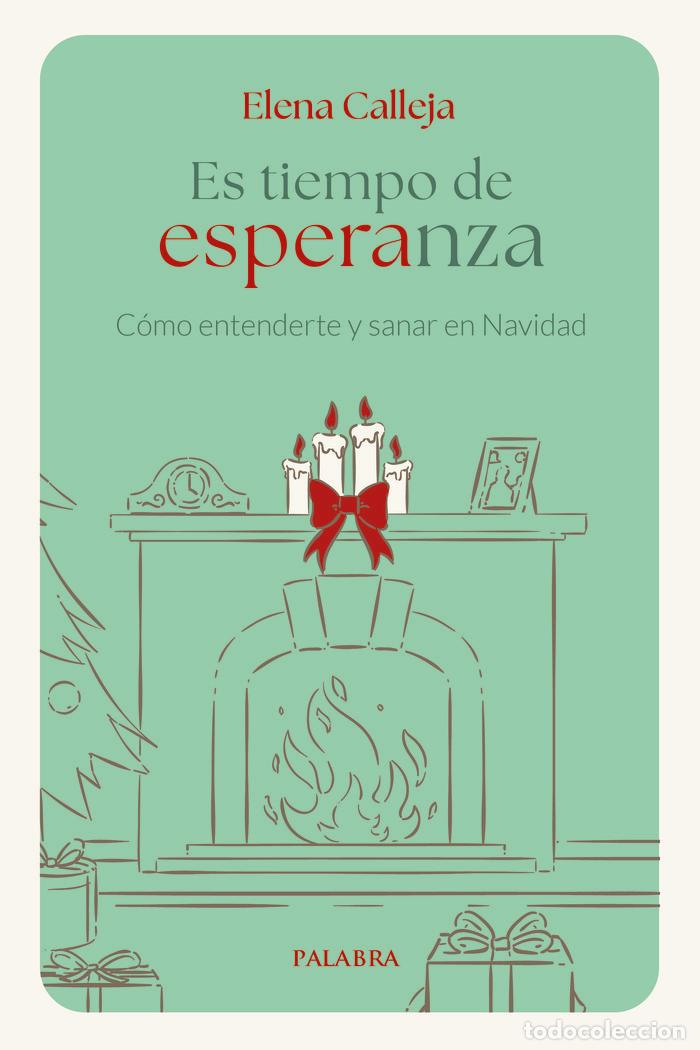 Libros: ES TIEMPO DE ESPERANZA - CALLEJA BELLO, ELENA