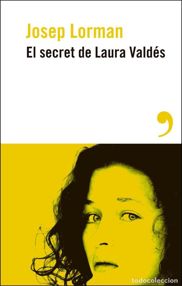 B&uuml;cher: SECRET DE LAURA VALDES,EL - LORMAN, JOSEP