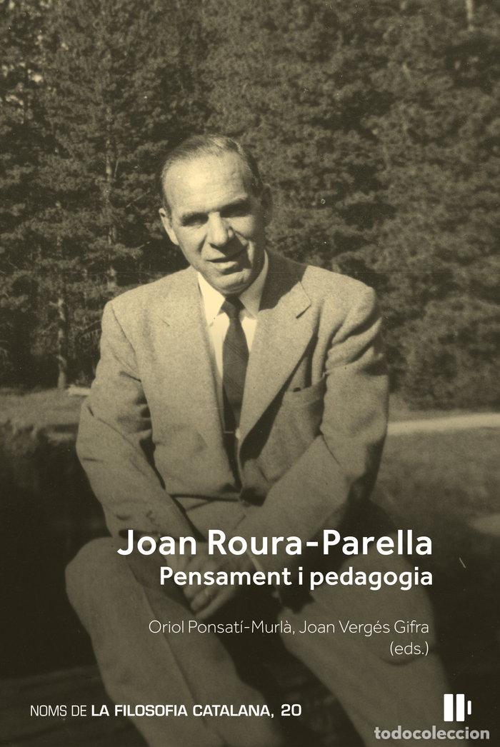 Livres: JOAN ROURAPARELLA PENSAMENT I PEDAGOGIA - PONSATI-MURL&middot;, ORIOL