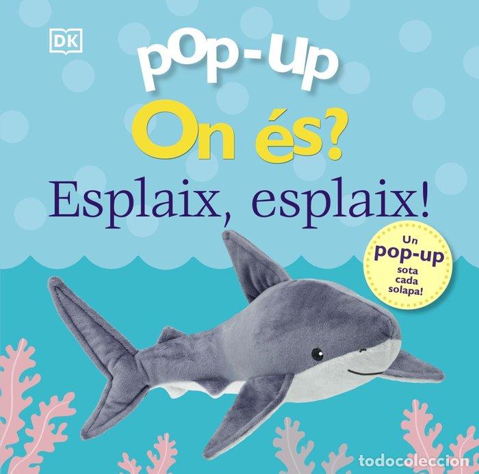 Libri: POP-UP ON ES ESPLAIX ESPLAIX - SIRETT, DAWN