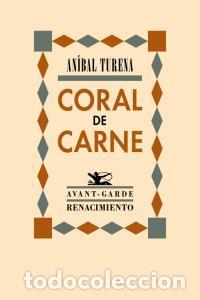 Libri: CORAL DE CARNE - ANIBAL, TURENA