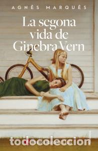 Libros: La segona vida de ginebra vern - Marques, Agnes