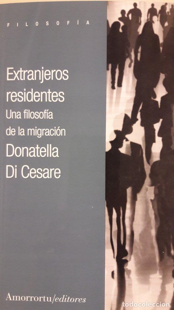 Libros: EXTRANJEROS RESIDENTES - DI CESARE, DONATELLA