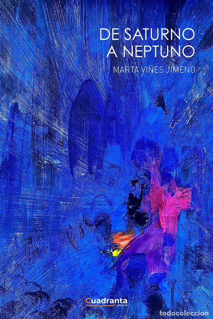 Libros: DE SATURNO A NEPTUNO - VI&Ntilde;ES JIMENO, MARTA