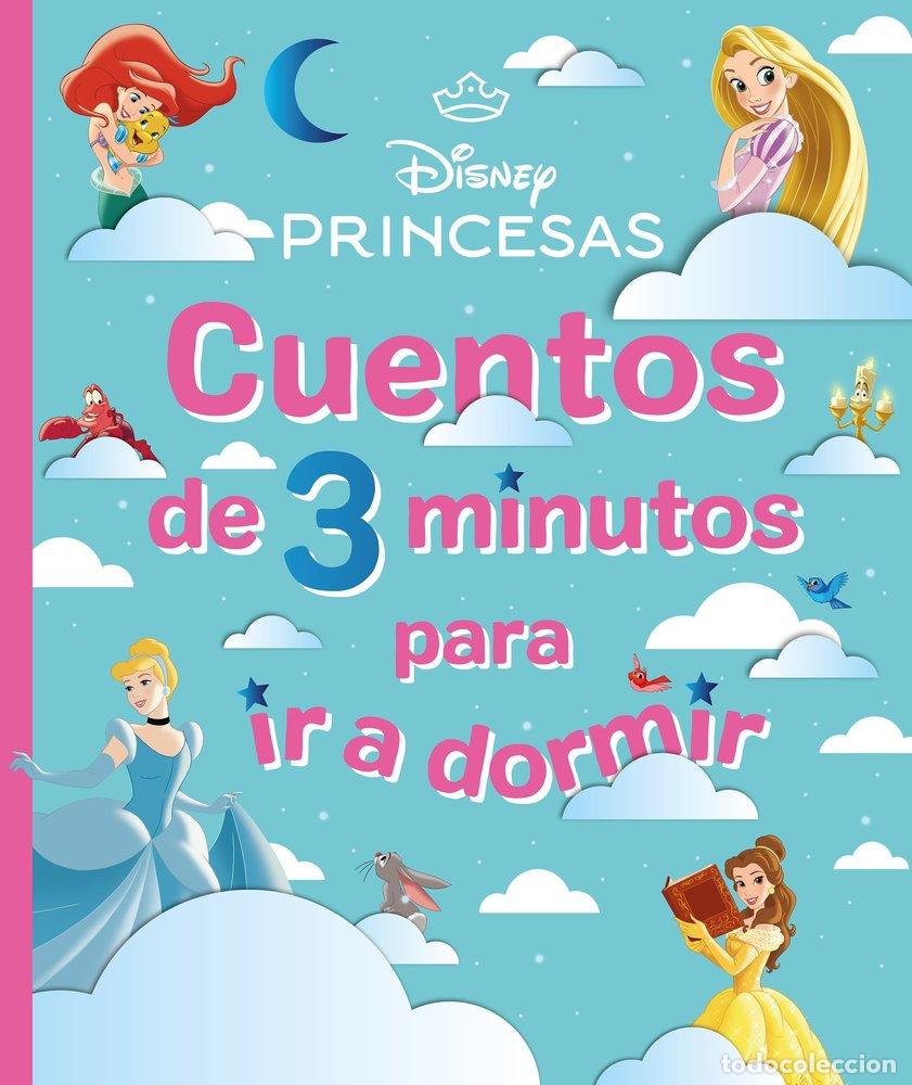 Libros: DISNEY PRINCESAS CUENTOS DE 3 MINUTOS PARA IR A DORMIR - DISNEY