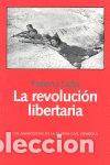 Libri: LA REVOLUCION LIBERTARIA - SA&Ntilde;A, HELENO