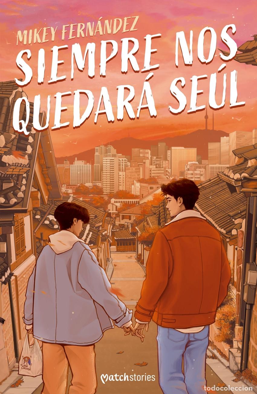 Libri: SIEMPRE NOS QUEDAR&Aacute; SE&Uacute;L - Fern&aacute;ndez, Mikey