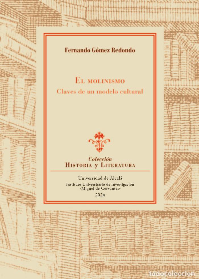 Libros: EL MOLINISMO CLAVES DE UN MODELO CULTURAL - GOMEZ REDONDO, FERNANDO