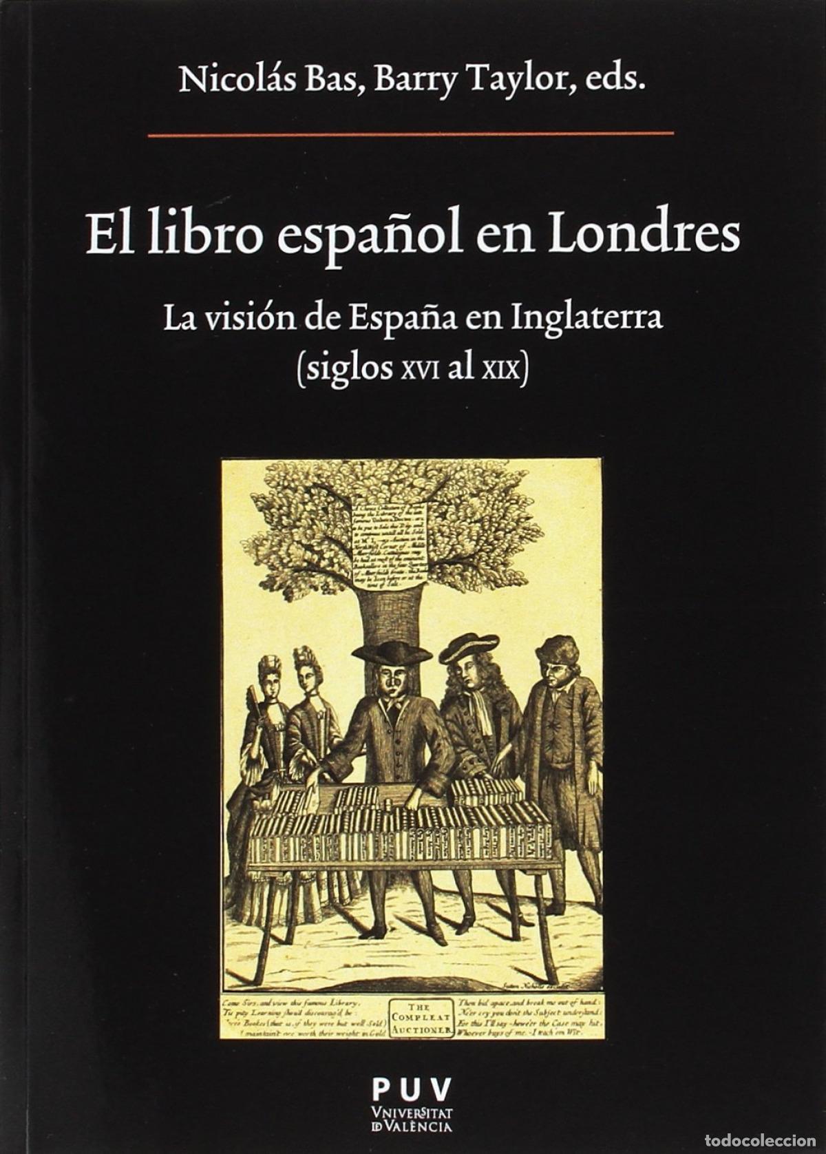 Libros: EL LIBRO ESPA&Ntilde;OL EN LONDRES - Bas, Nicol&aacute;s