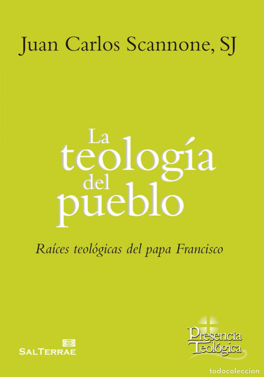 Libros: LA TEOLOG&Iacute;A DEL PUEBLO - Scannone, Juan Carlos