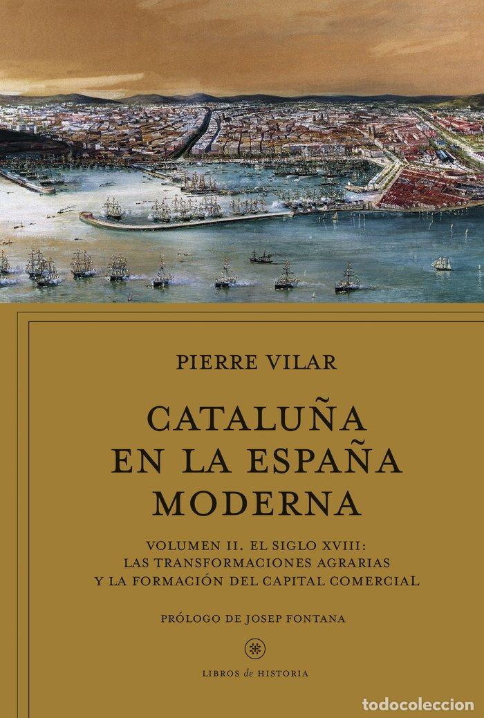 Libros: CATALU&Ntilde;A EN LA ESPA&Ntilde;A MODERNA VOL 2 - VILAR, PIERRE