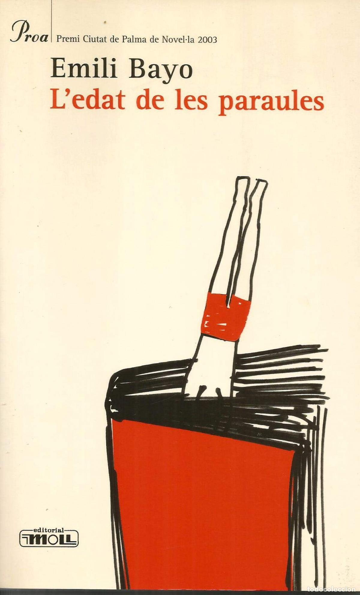 Libros: L'EDAT DE LES PARAULES-P.CIUTAT DE PALMA - Bayo, Emili