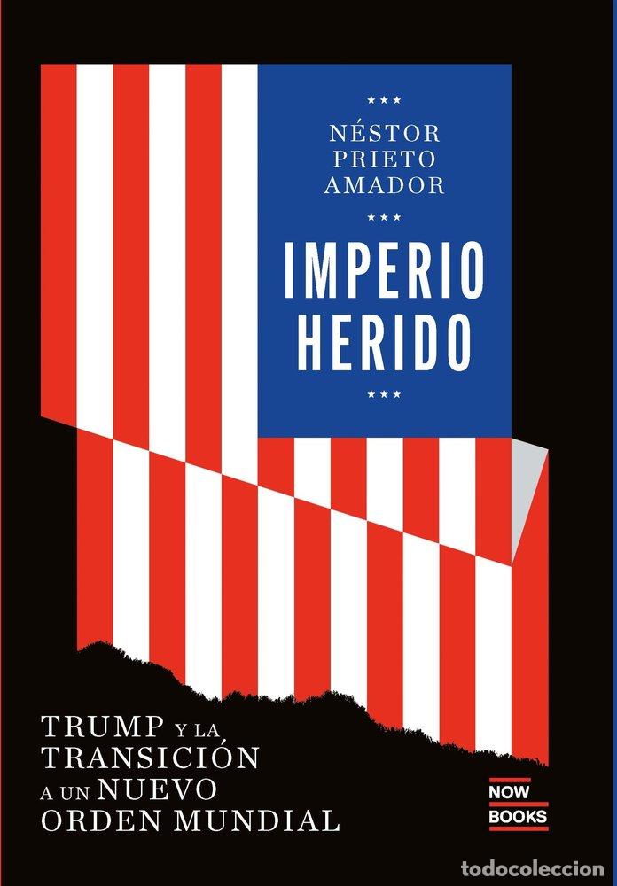 Libros: IMPERIO HERIDO - Prieto, Nestor