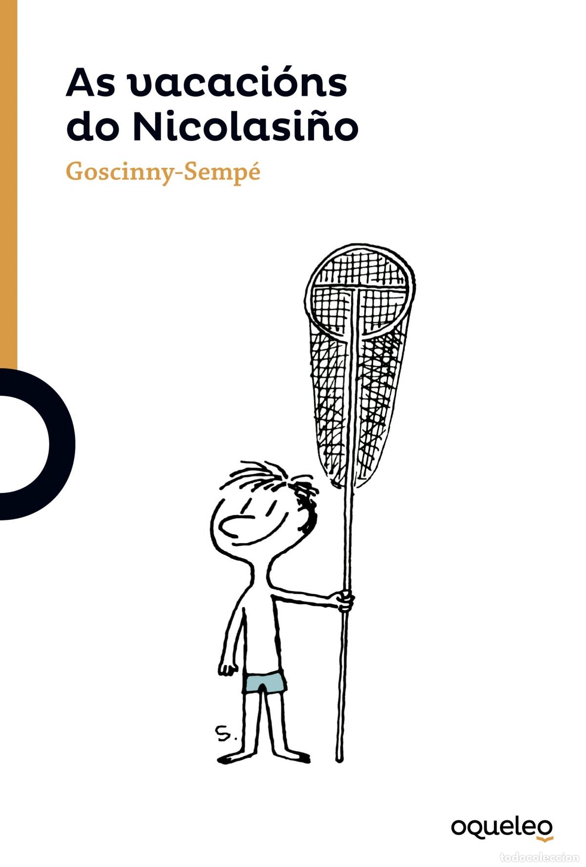 Libros: AS VACACIONS DO NICOLASI&Ntilde;O SERIE LARANXA +10 ANOS - Goscinny