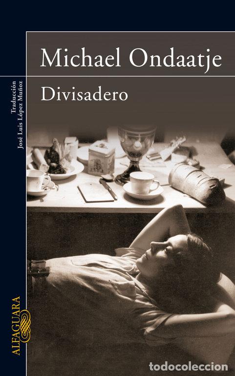Libros: DIVISADERO - ONDAATJE, MICHAEL