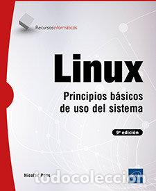 B&uuml;cher: LINUX PRINCIPIOS BASICOS DE USO DEL SISTEMA 9&ordf; EDICION - NICOLAS PONS