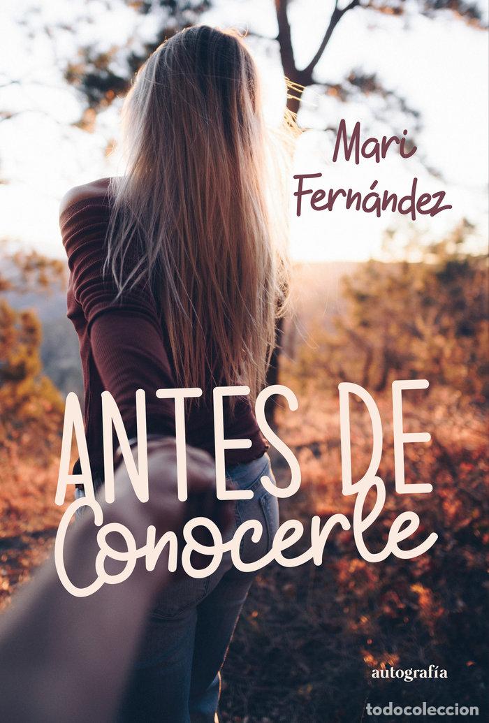 B&uuml;cher: ANTES DE CONOCERLE - FERNANDEZ, MARI