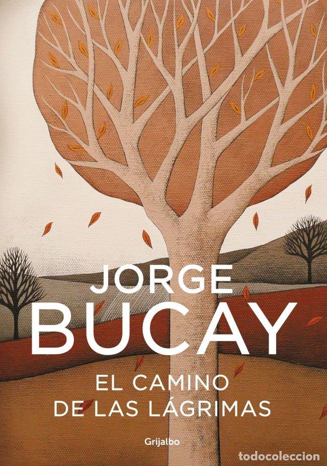 B&uuml;cher: CAMINO DE LAS LAGRIMAS,EL NE - BUCAY, JORGE