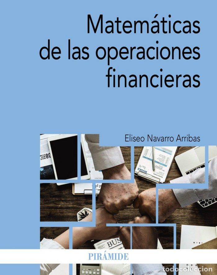 B&uuml;cher: MATEMATICAS DE LAS OPERACIONES FINANCIERAS - NAVARRO ARRIBAS, ELISEO