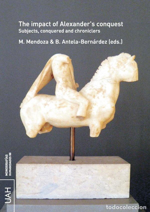 Libri: THE IMPACT OF ALEXANDERS CONQUEST SUBJECTS, CONQUERED AND - .